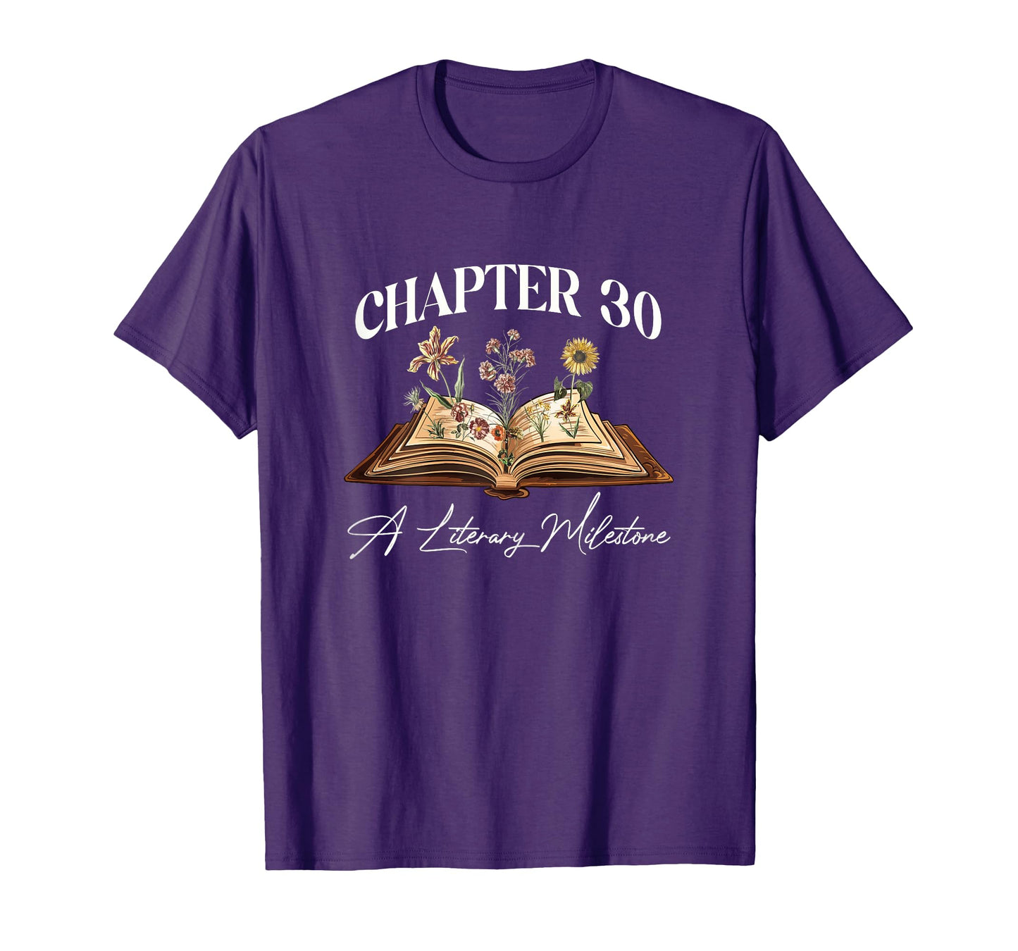 Chapter 30 Years Old 30th Birthday Wildflower Book Lover T-Shirt