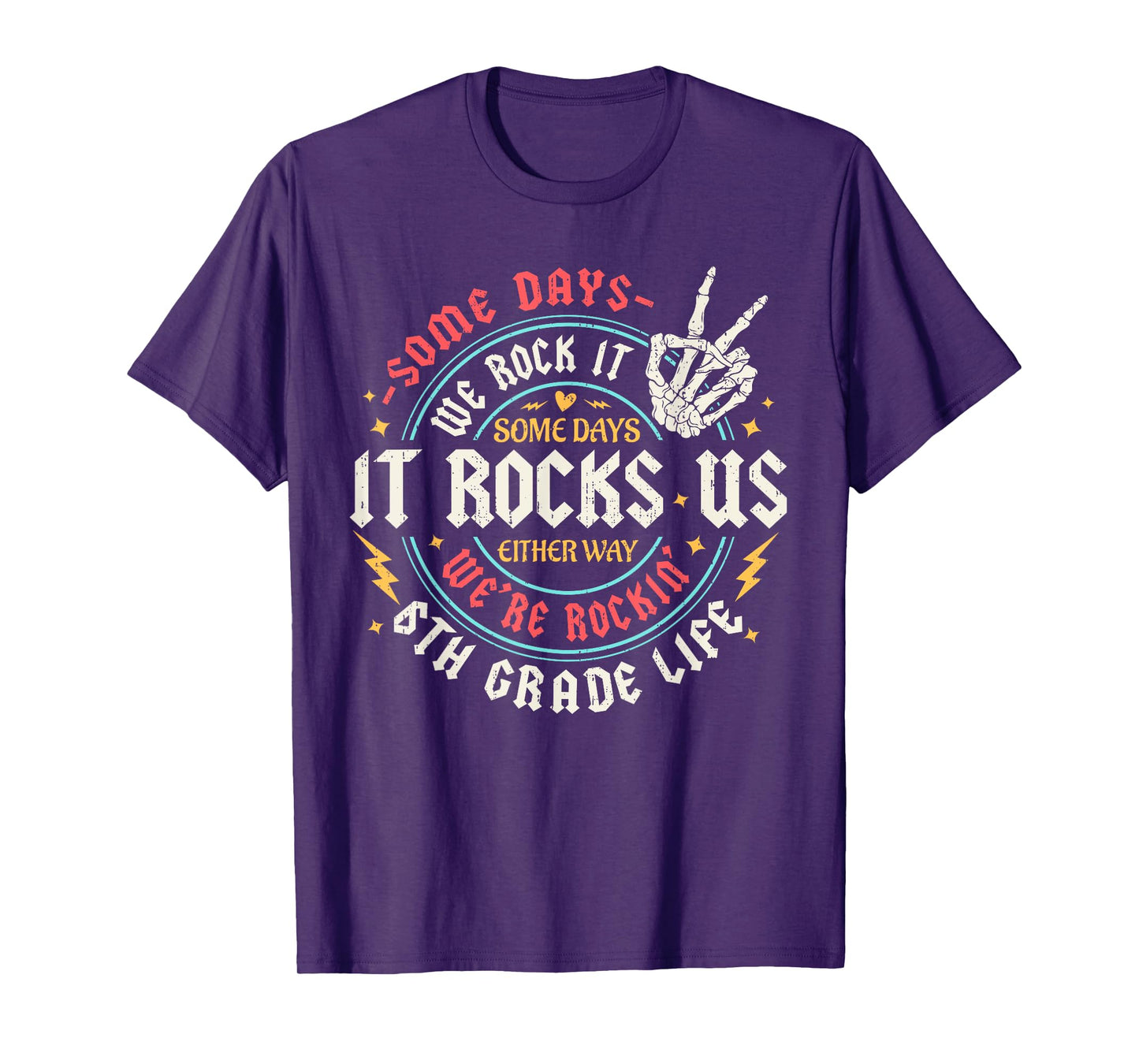 Some Days We Rock It 6th Grade Life Back To School Funny T-Shirt