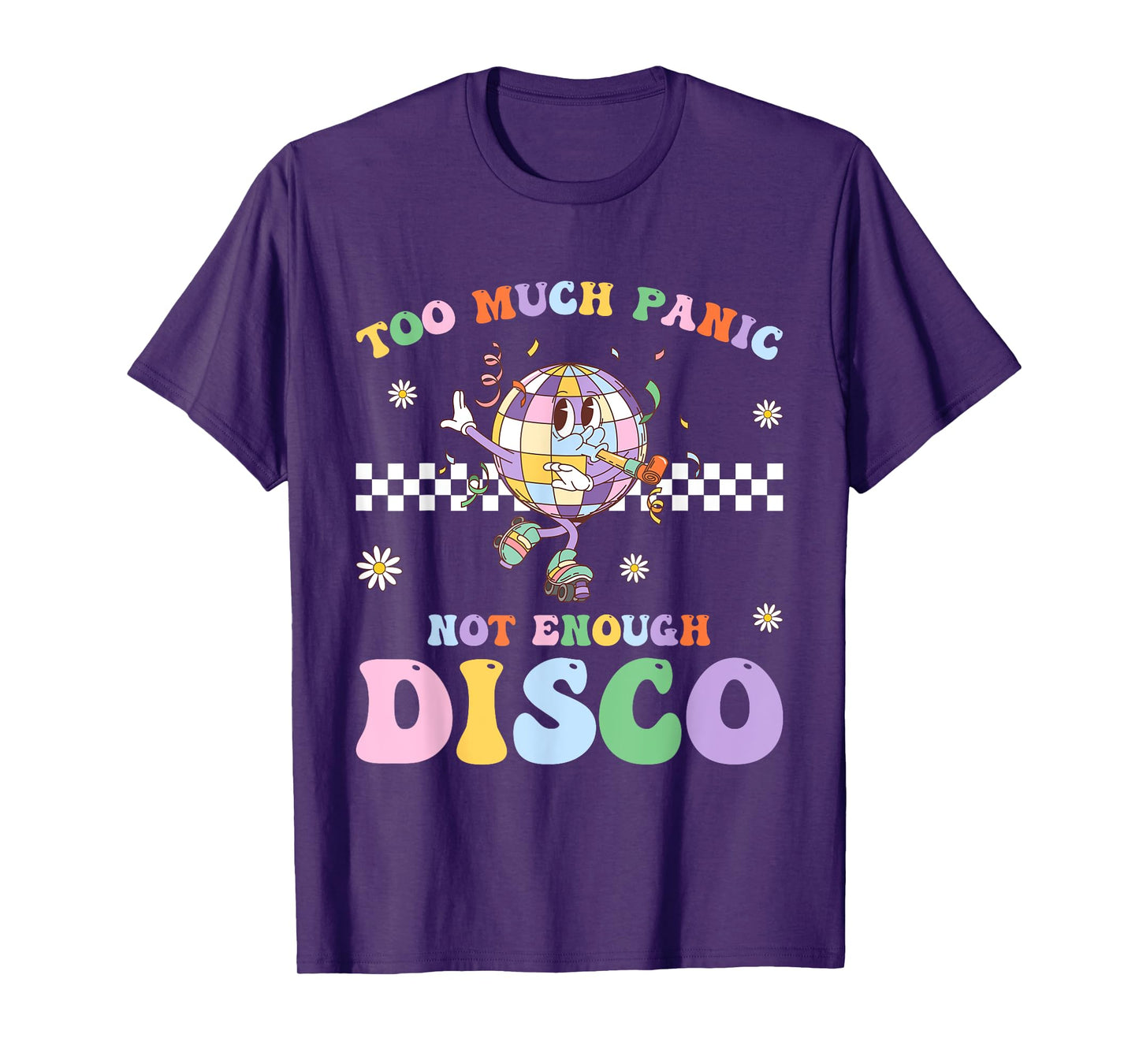 Much Panic Disco Balls Mental Healths Selfs Care Emotional T-Shirt