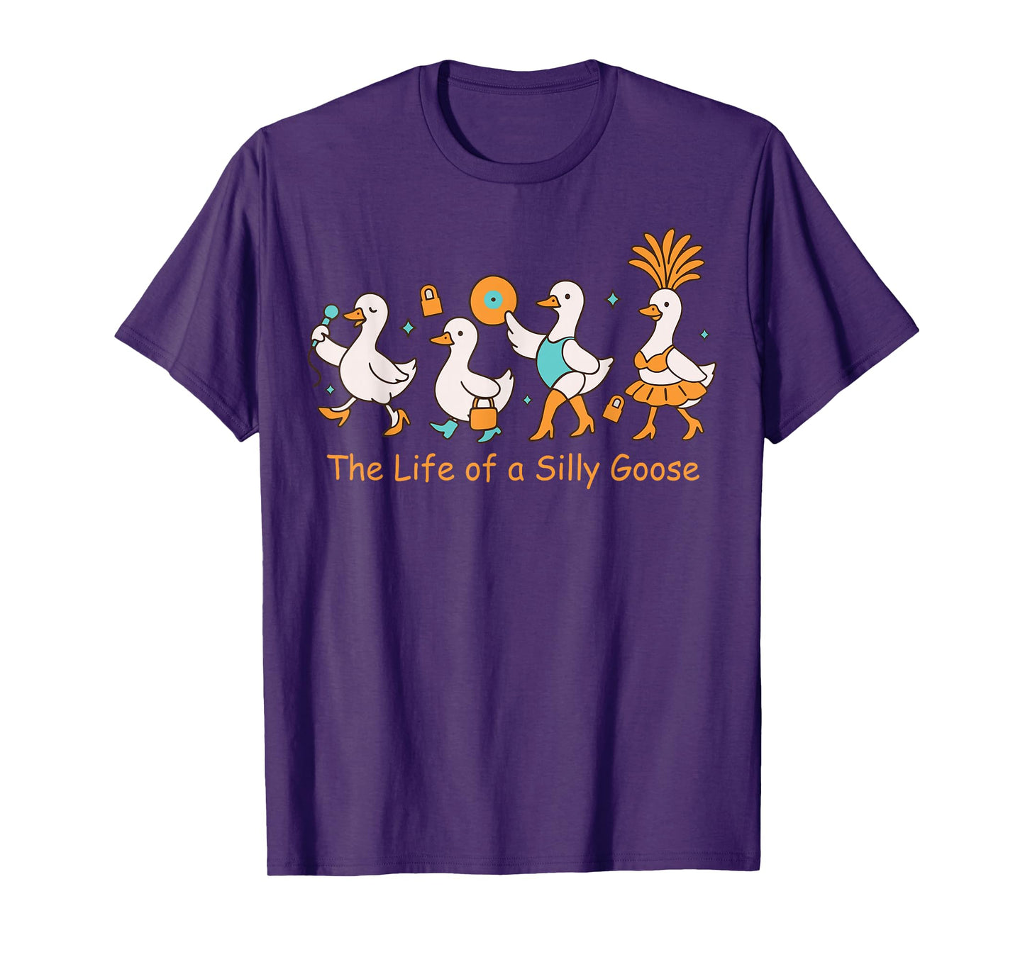 The Life of a Silly Goose Funny Trendy Meme Show Girl Tee T-Shirt