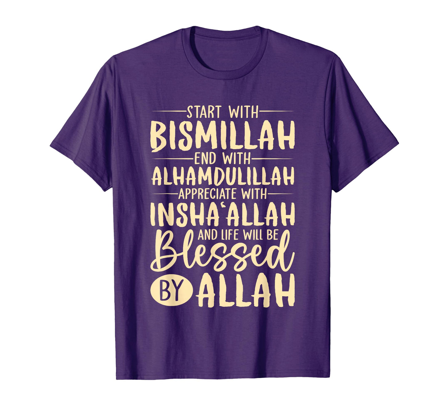 Start With Bismillah End With Alhamdulillah Muslim Islamic T-Shirt