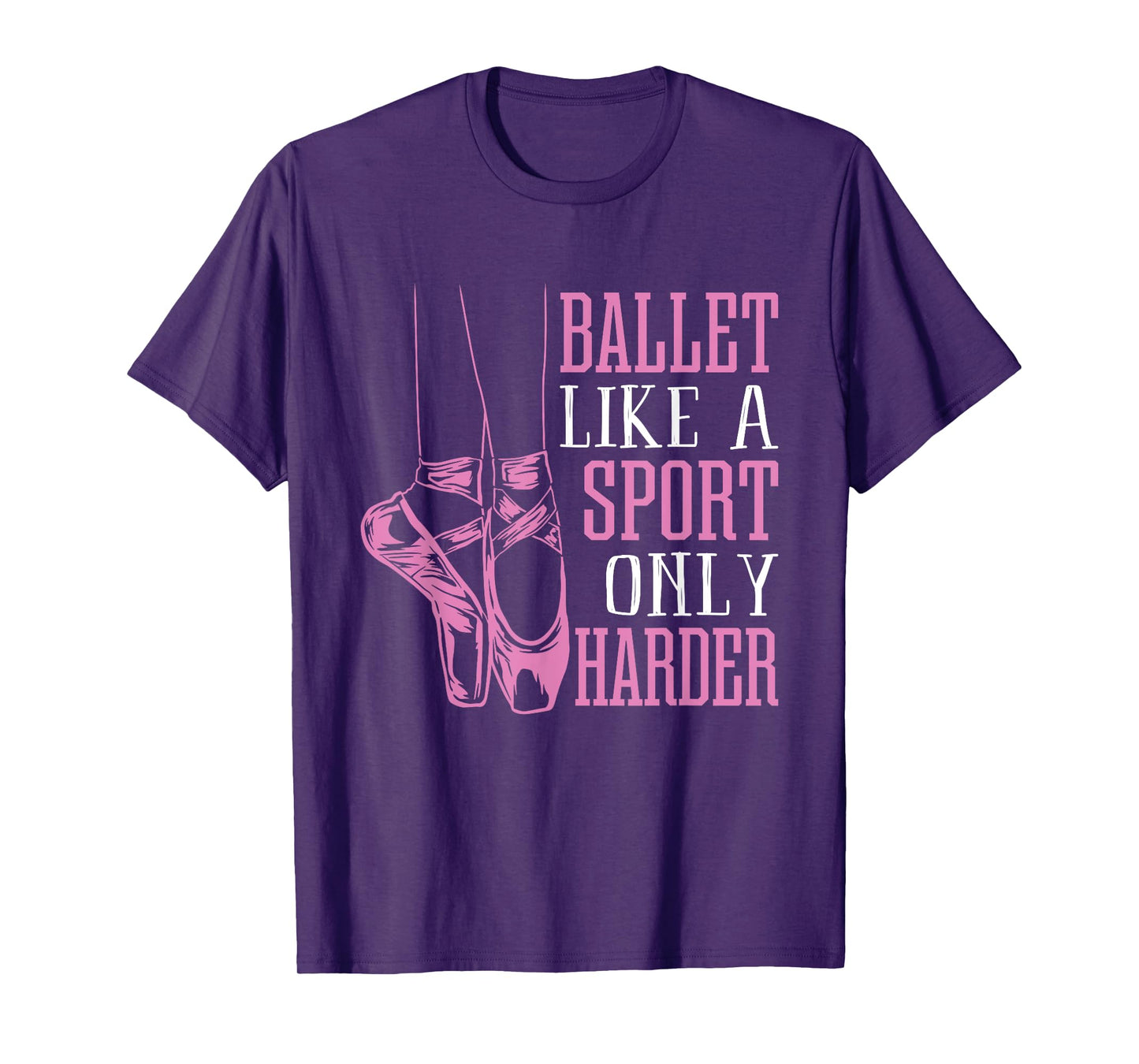 Funny Ballet Dance Ballerina Dancer En Pointe Shoe Lover Gag T-Shirt