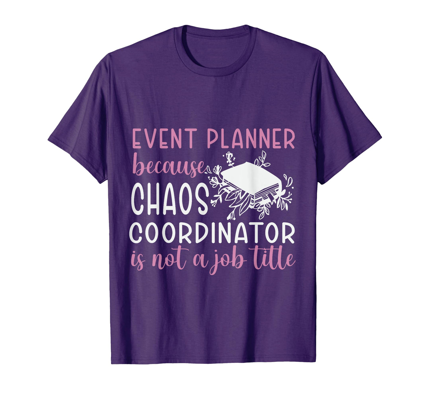 Funny Event Planner Shirt Women Plan Wedding Coordinator T-Shirt