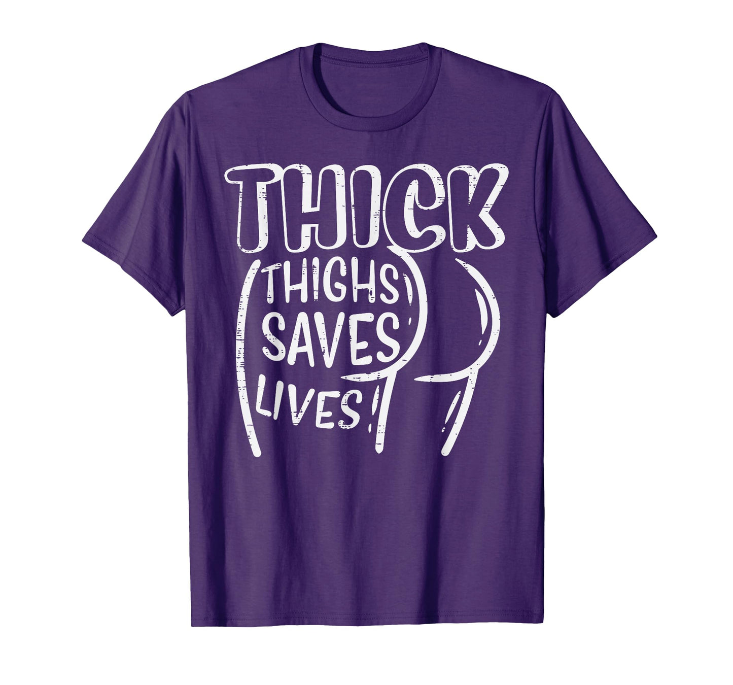Gym Thick Thighs Saves Lives Funny Workout Fitness Women T-Shirt