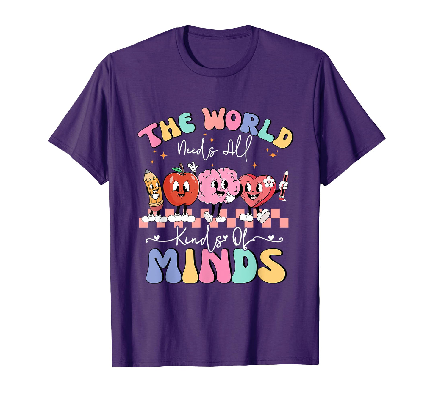 The World Needs All Kinds Of Minds Special Education Teacher T-Shirt