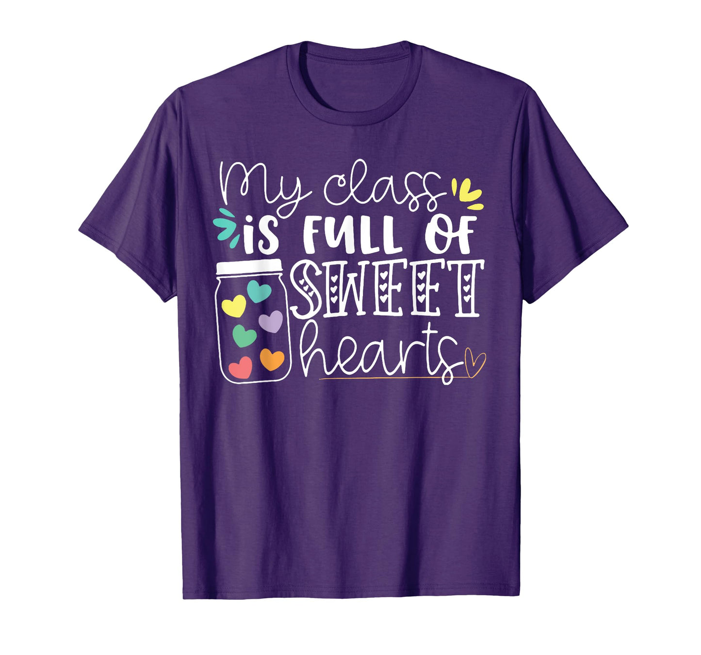 My Class is Full of Sweet Hearts T-Shirt