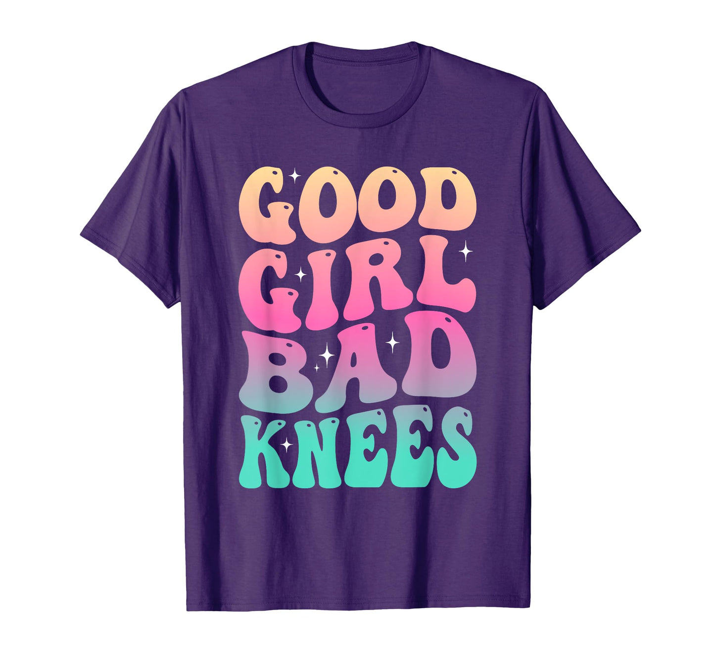 Groovy Good Girl Bad Knees Funny humor Girls Women Quote T-Shirt
