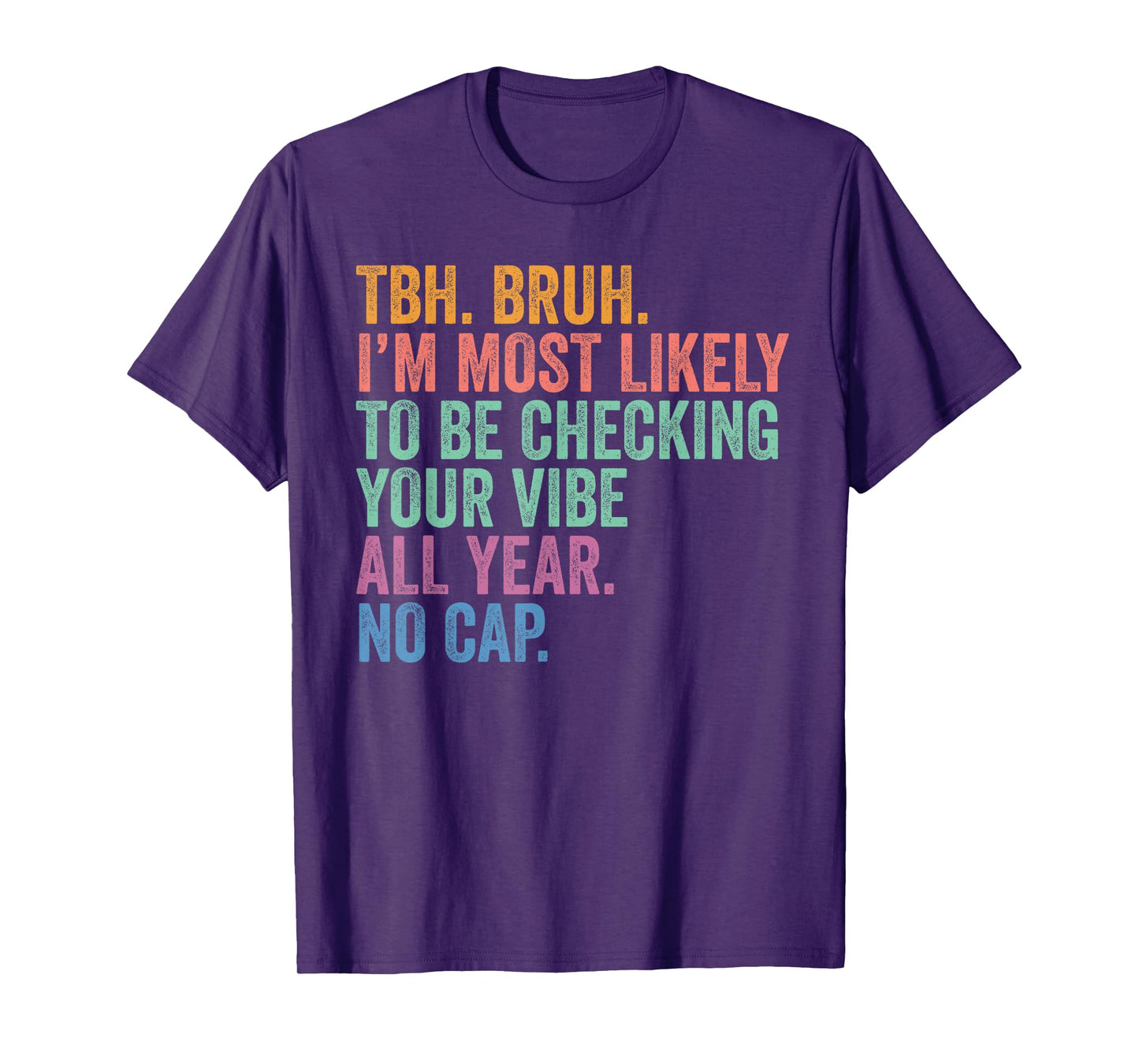 Back To School I'm Most Likely to Be Checking Your Vibe T-Shirt