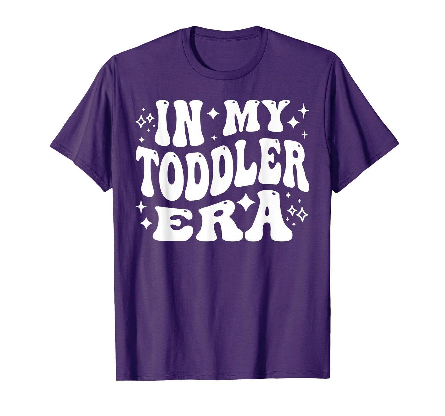 in My Toddler Era, Parent Life, Parenting Humor T-Shirt