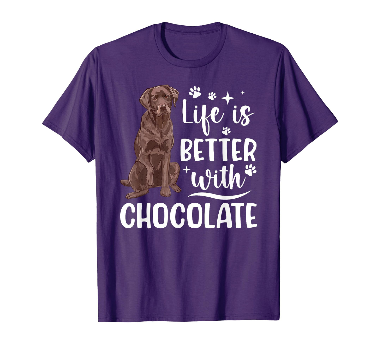 Life Is Better Chocolate Labrador Owner Chocolate Lab Lover T-Shirt