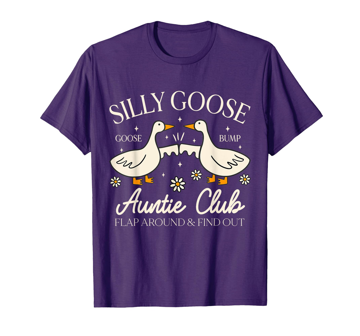 Auntie Aunt Silly Goose Mother’s Day Silly Goose Auntie Club T-Shirt