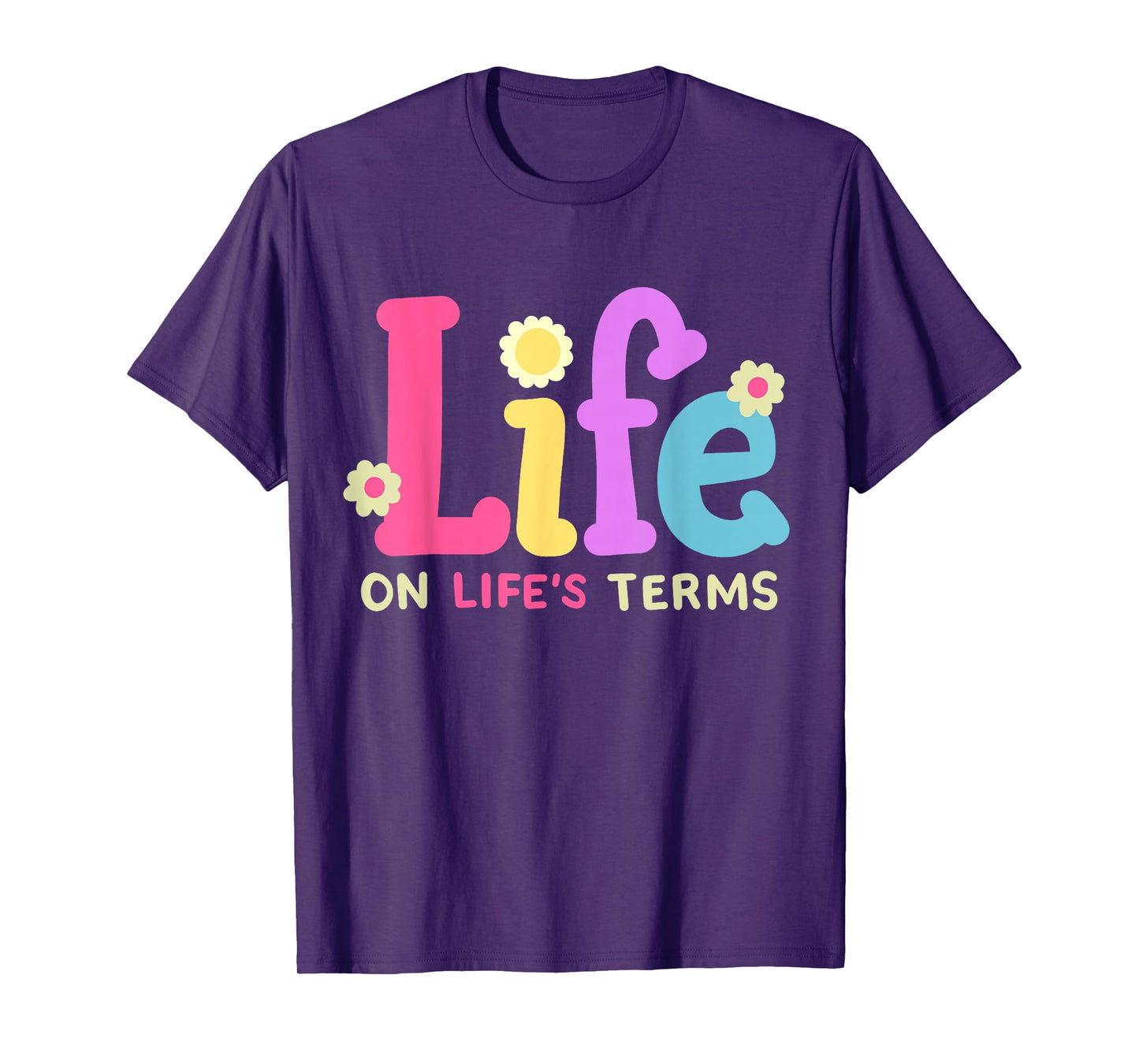 Life On Life's Terms Sobriety Anniversary AA NA Sober Women T-Shirt