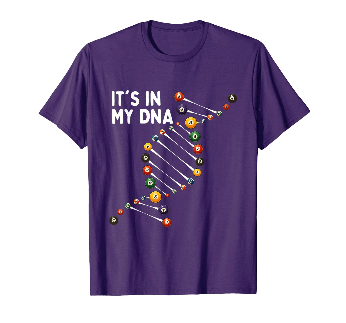 It's in My DNA - 8 Ball Billiard Game Pool Player T-Shirt