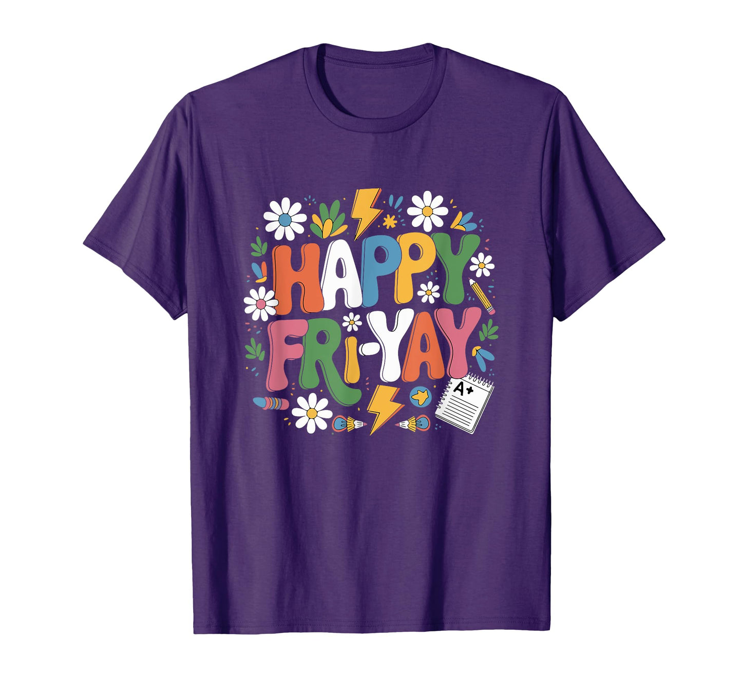 Happy Fri-Yay Funny Teacher Life Weekend Pun Happy Friday T-Shirt