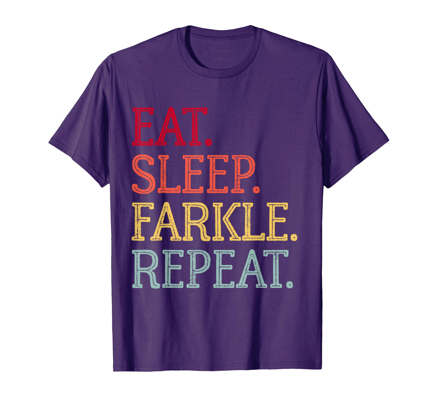Eat Sleep Farkle Repeat Vintage Farkle Dice Game Mens Womens T-Shirt