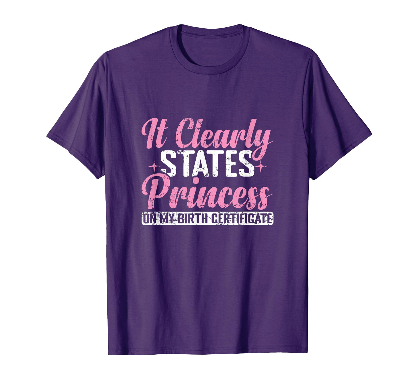 It Clearly States Princess T-Shirt