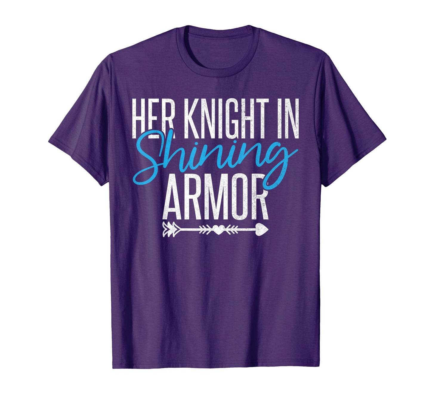 Her Knight in Shining Armor Husband T-Shirt