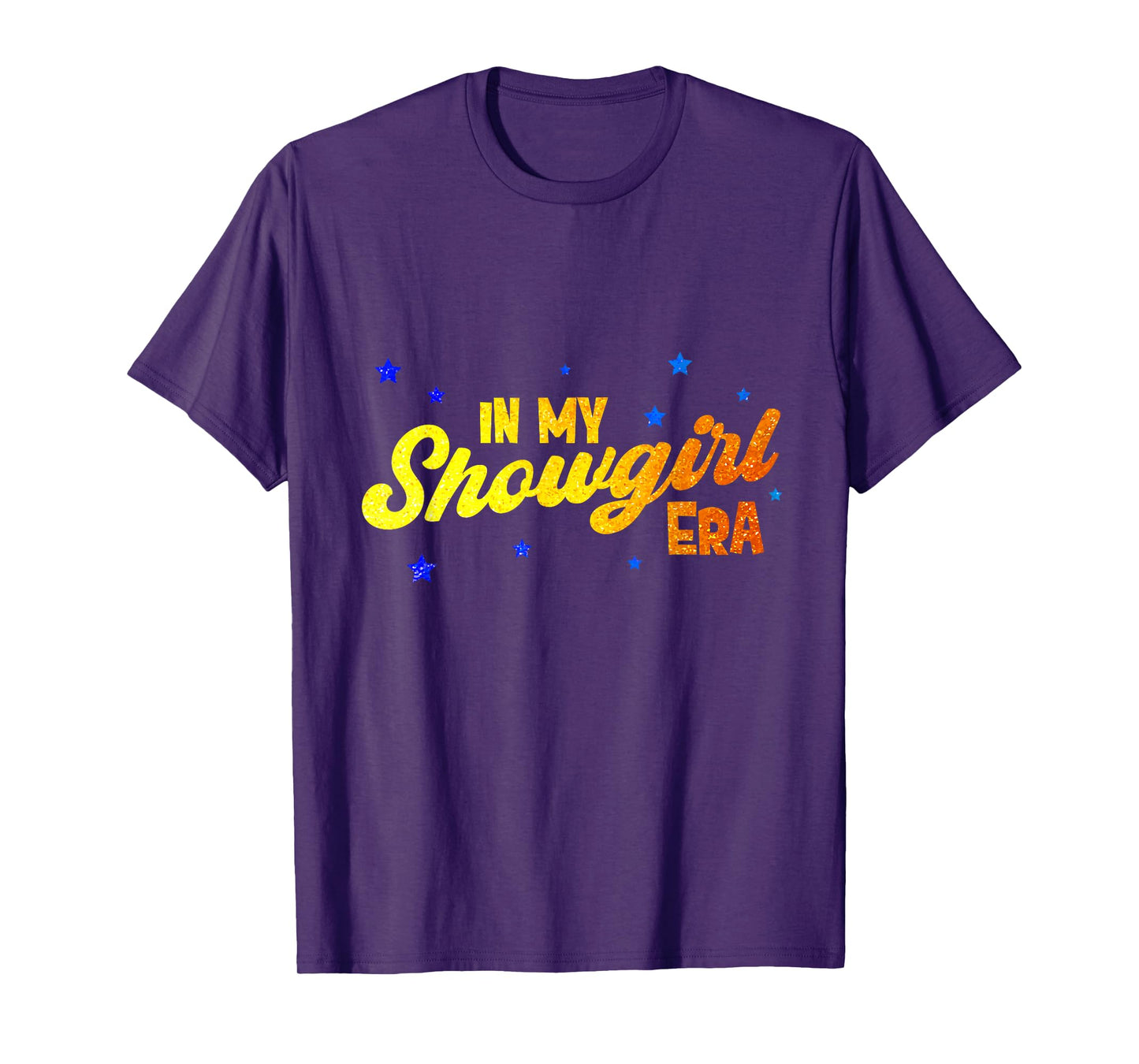 Funny in My Show Girl Era, Graphic Show Era Women Apparel T-Shirt