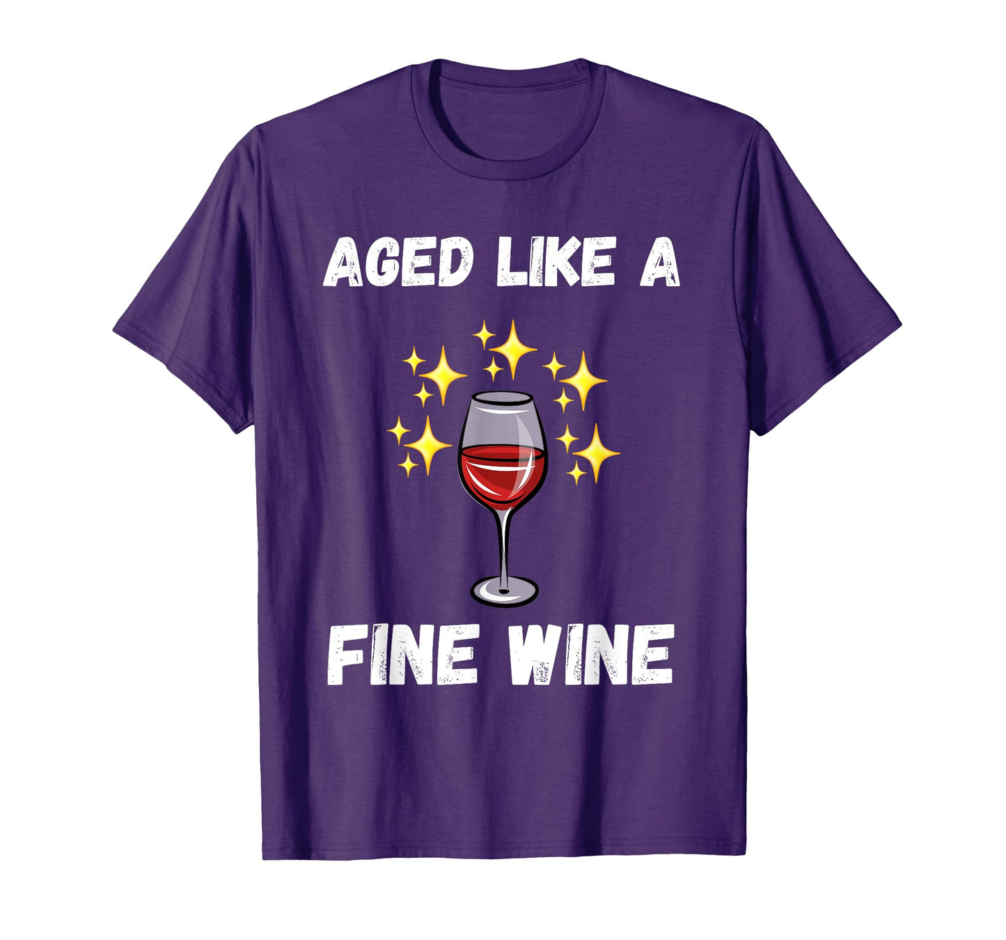 Funny aged like fine wine old people quote senior wine lover T-Shirt