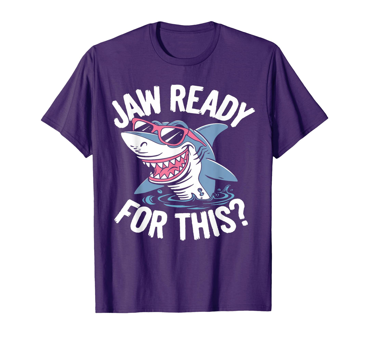 Jaw Ready For This - Funny Shark Lover Ocean Wildlife T-Shirt