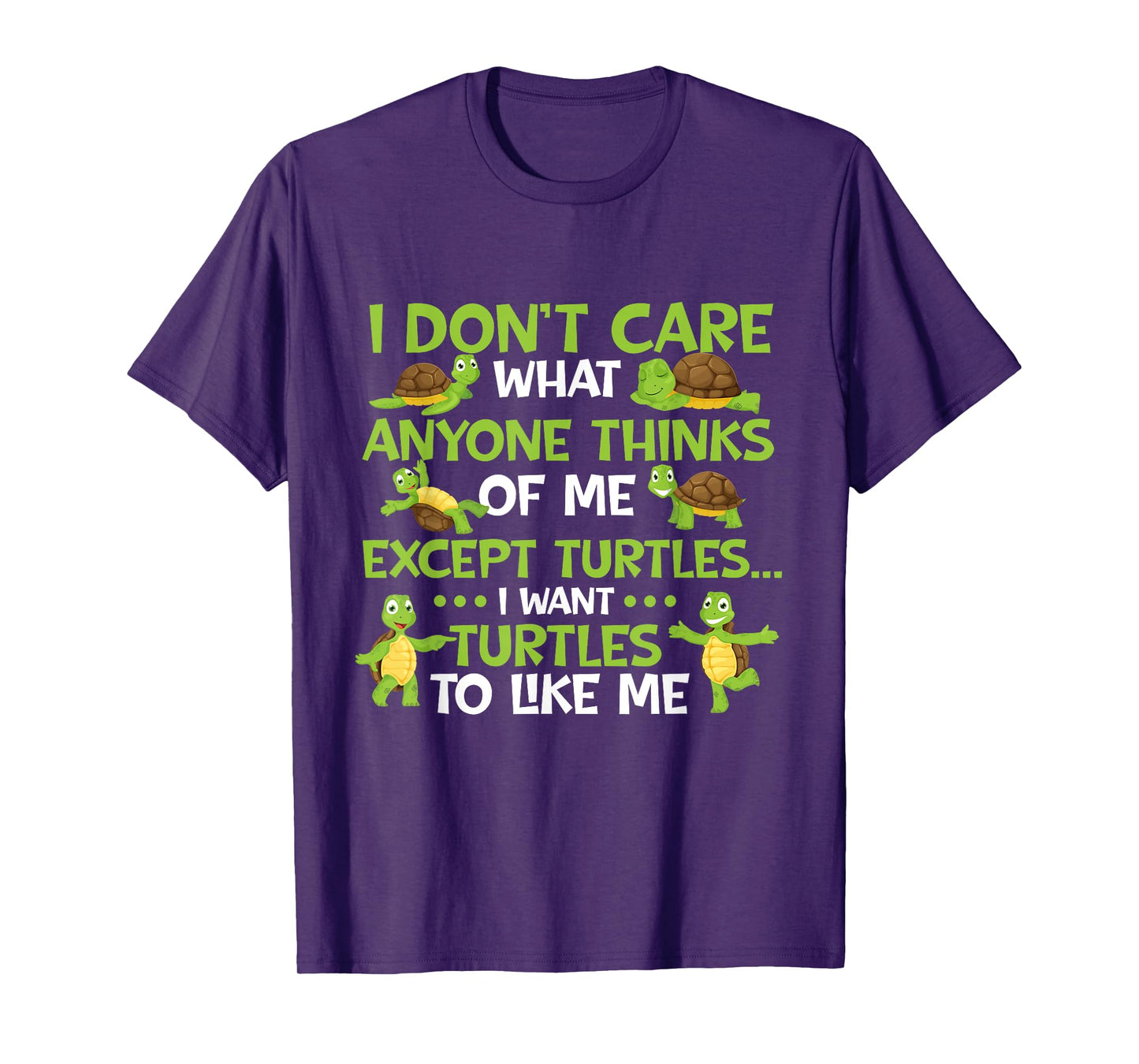 I Don't Care What Anyone Thinks Of Me - Cute Tortoise Beach T-Shirt for Men Women Girls Kids