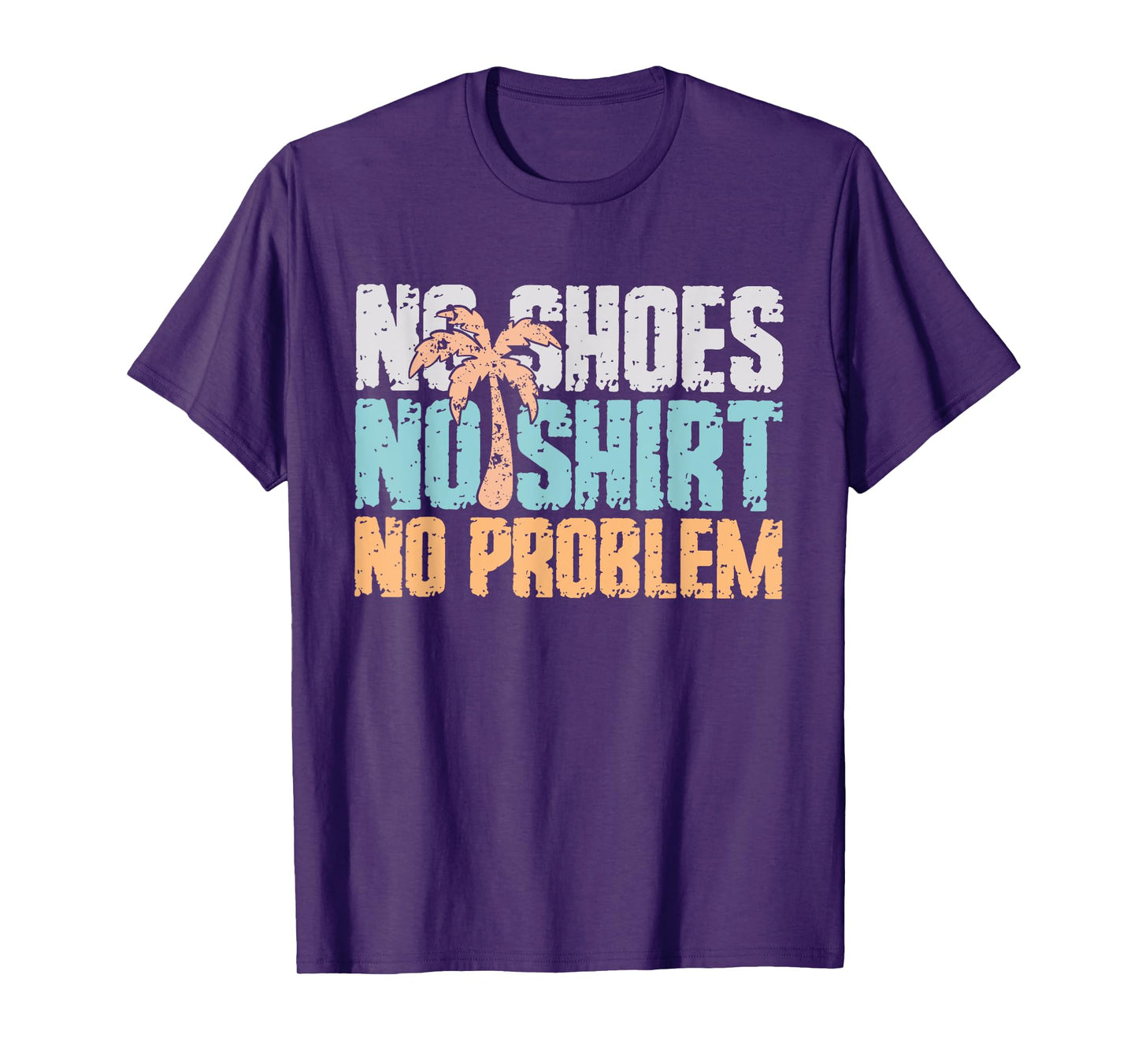 No Shoes No Clothes No Problem Summer Vacation T-Shirt