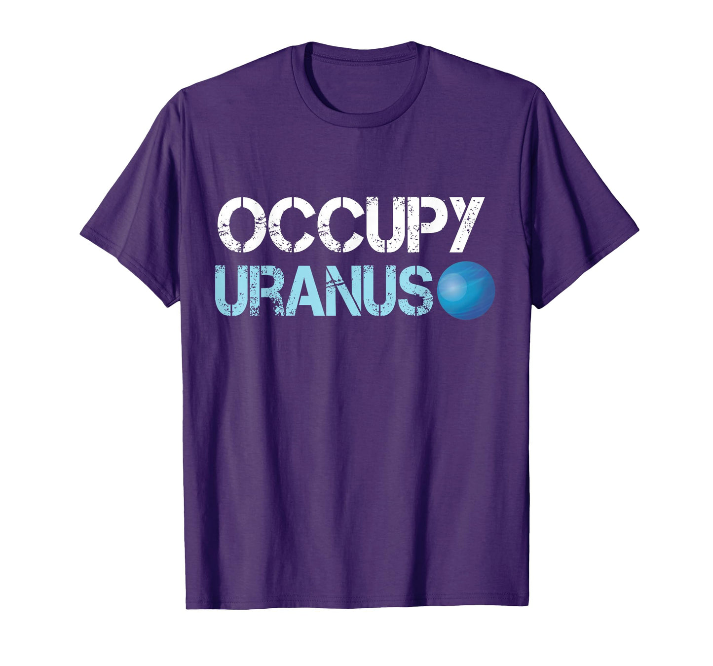 Occupy Uranus Space Explorer T-Shirt