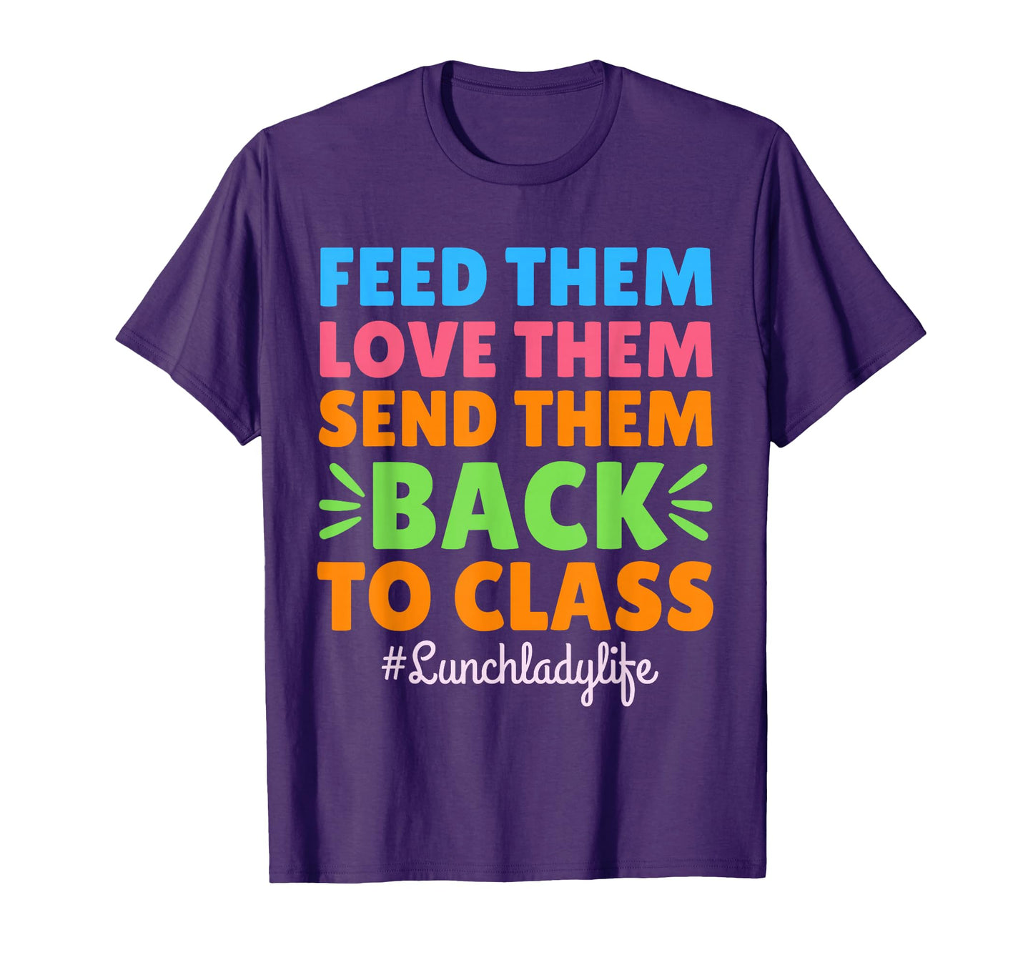 Lunch Lady Life School Cafeteria Worker Crew Squad Staff T-Shirt
