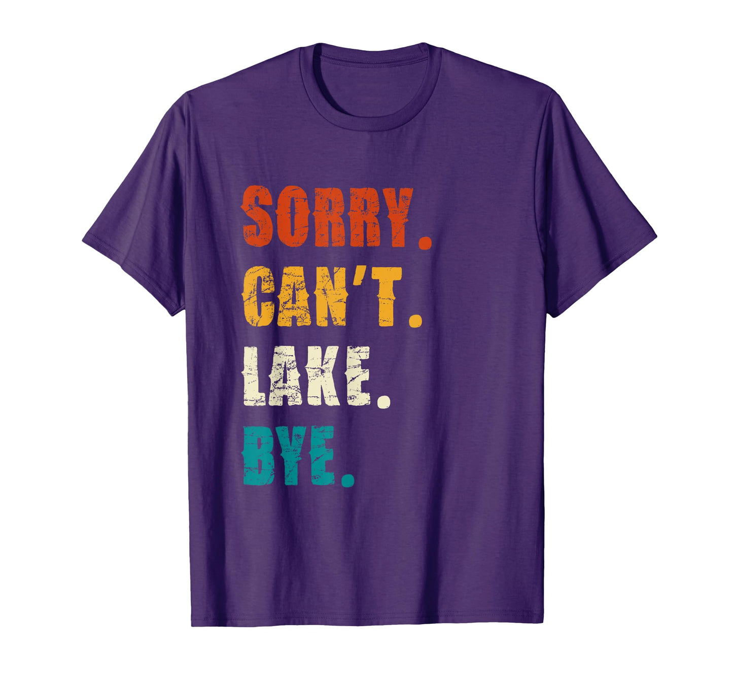 Sorry Can't Lake Bye Vintage Style T-Shirt