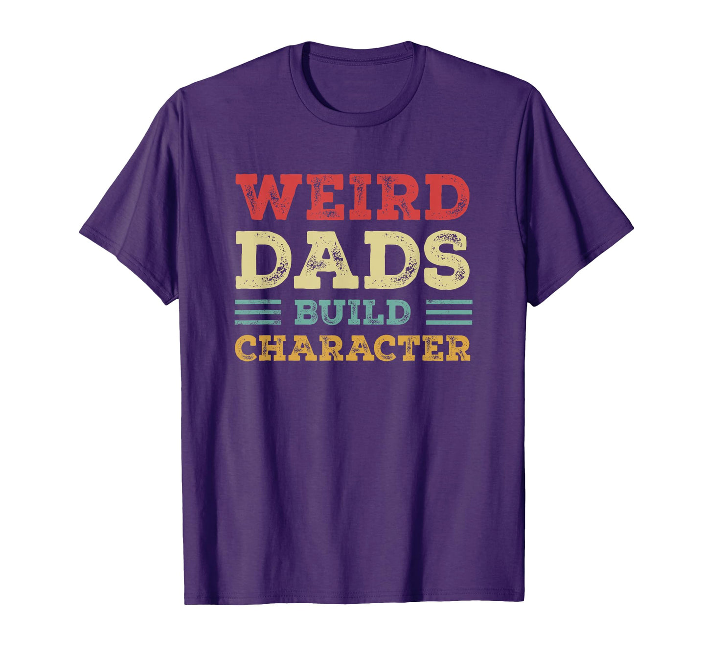 Weird Dads Build Character Vintage T-Shirt