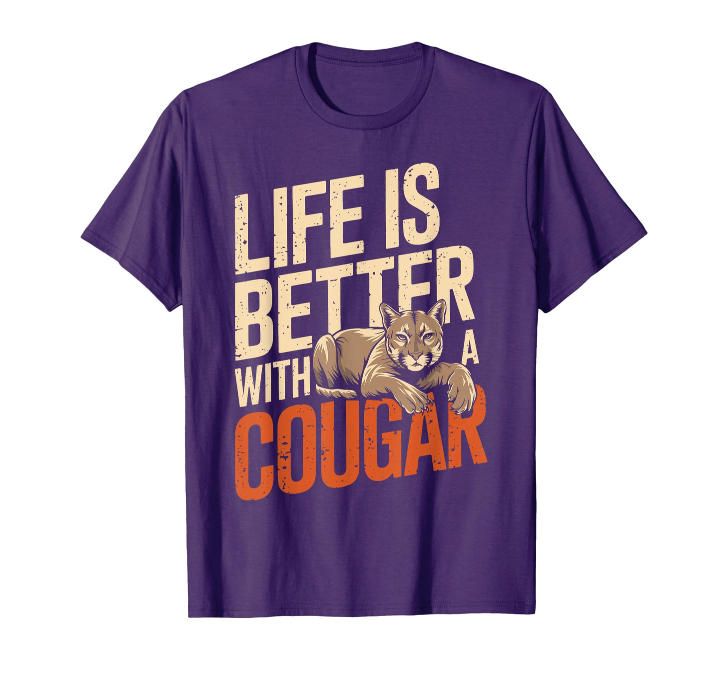 Life Is Better With A COUGAR Funny Animal Lover T-Shirt