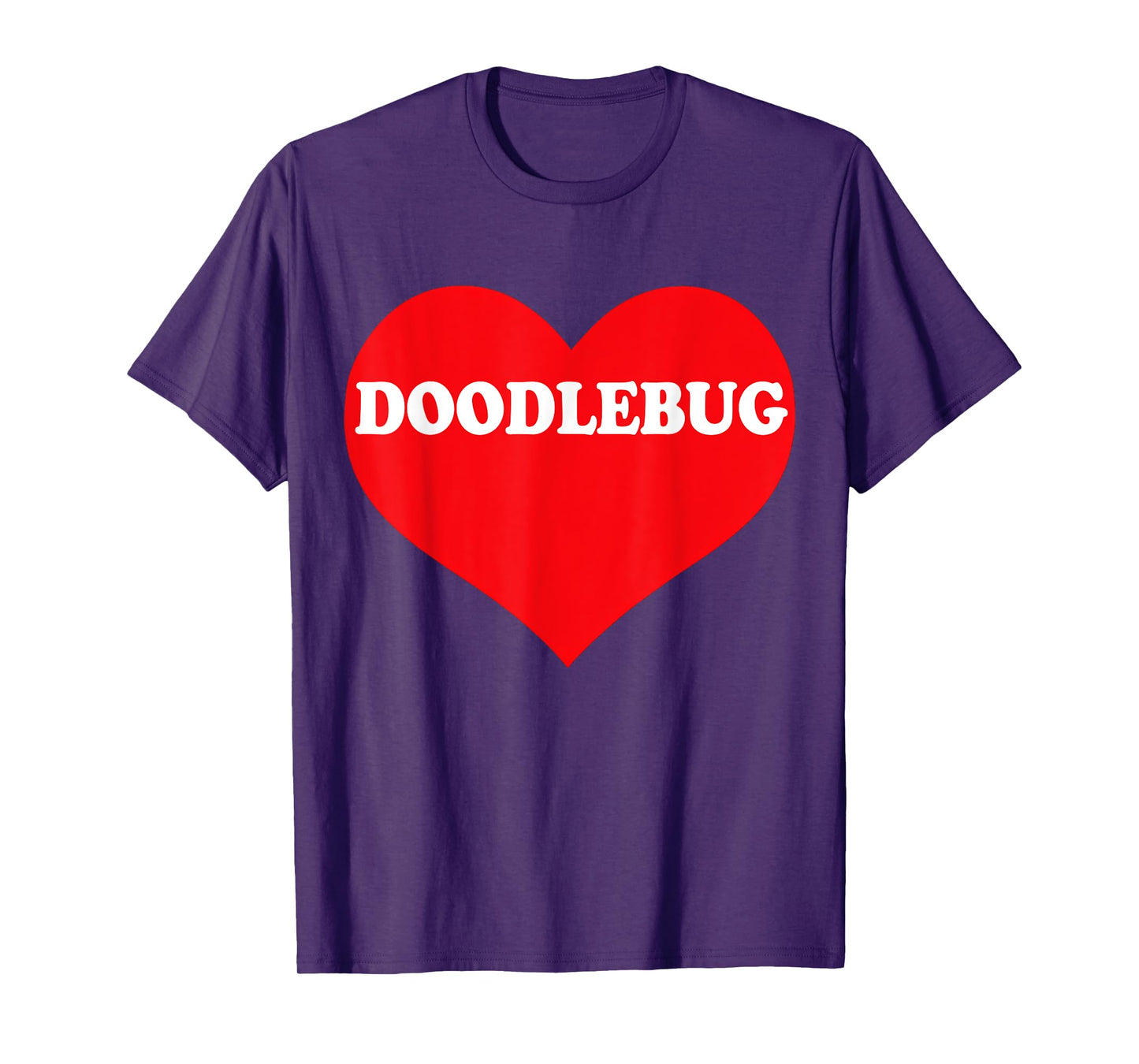 I Heart Doodlebug, I Love Doodlebug Custom T-Shirt