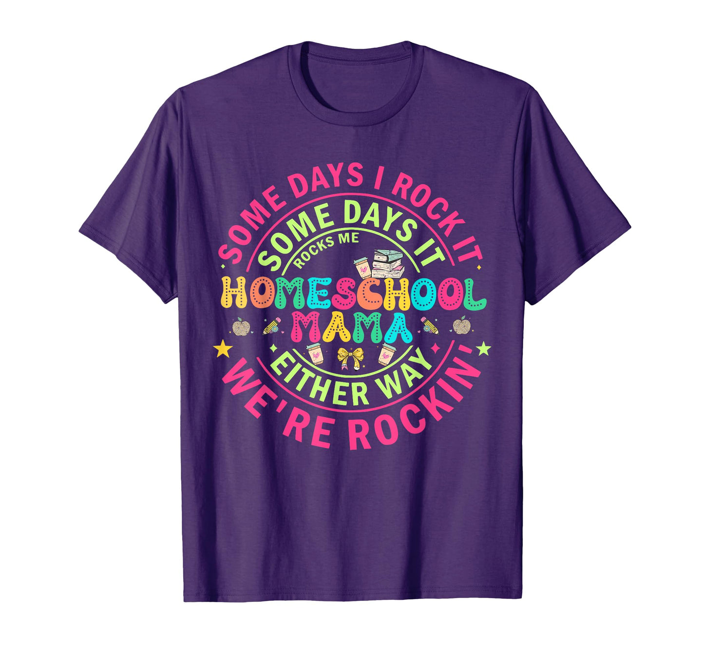 Homeschool Mama Homeschooling Graphic for Women Moms T-Shirt