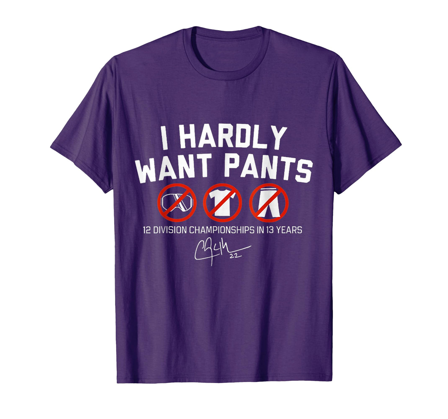 I Hardly Want Pants Funny Casual Wear for Sports Fans T-Shirt