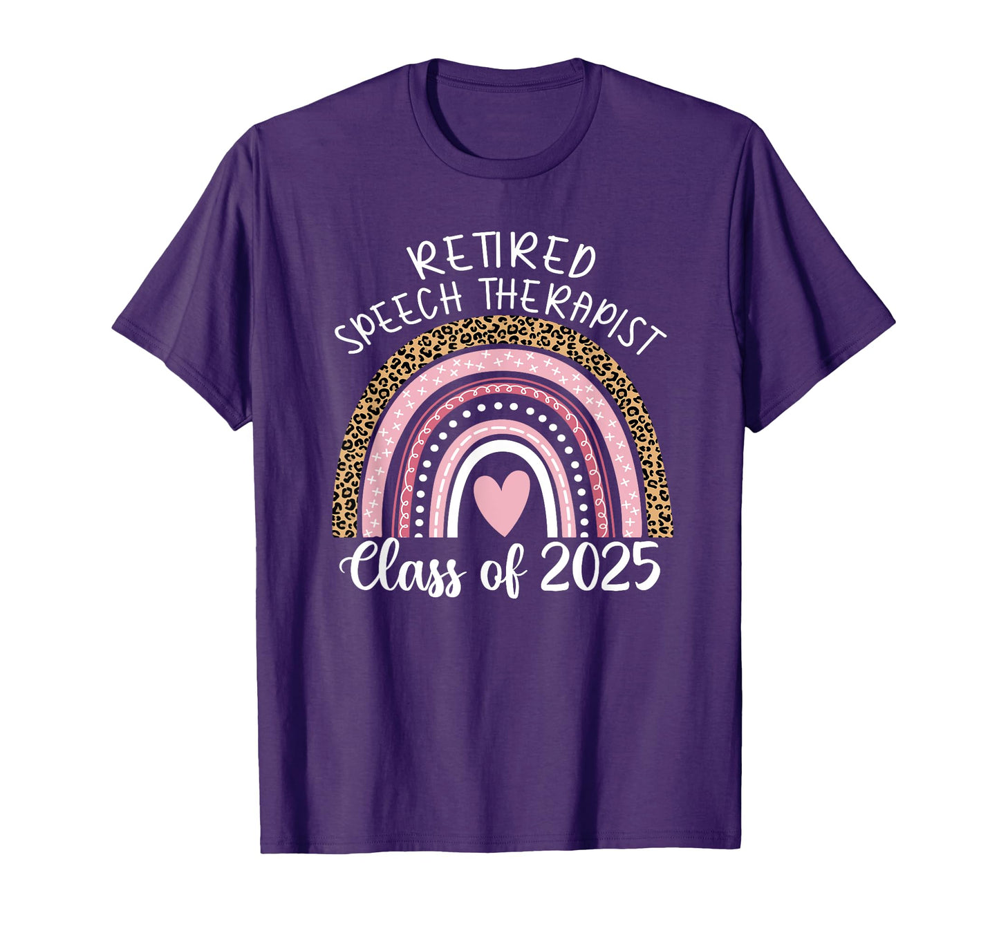 Retired Speech Therapist Class Of 2025 SLP Leopard Rainbow T-Shirt