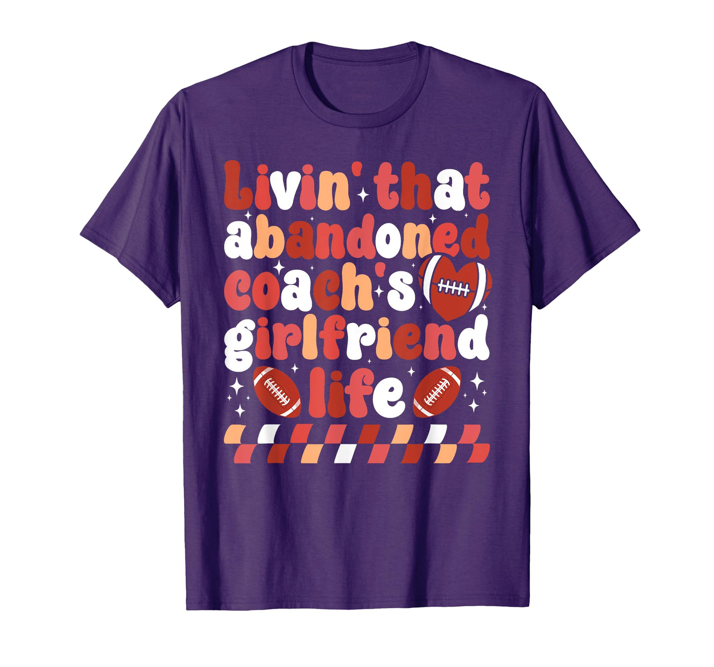 Football Coach's Girlfriend Life Football Coach Girlfriend T-Shirt
