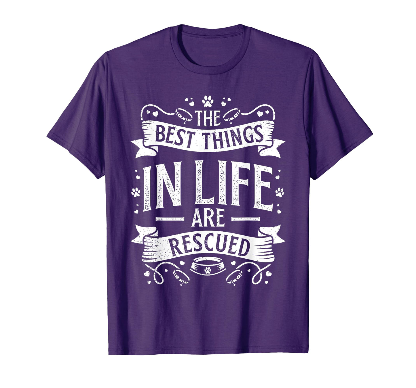The Best Things in Life are Rescued Dog Animal Lover T-Shirt for Men Women Kids