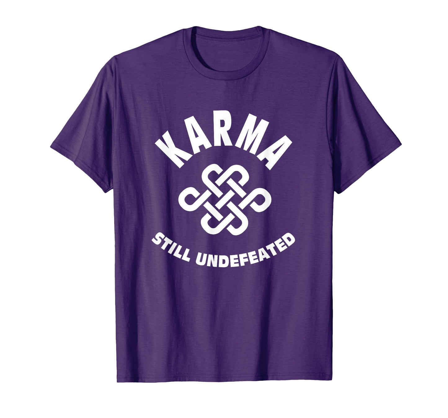 Karma Still Undefeated Quote T-Shirt