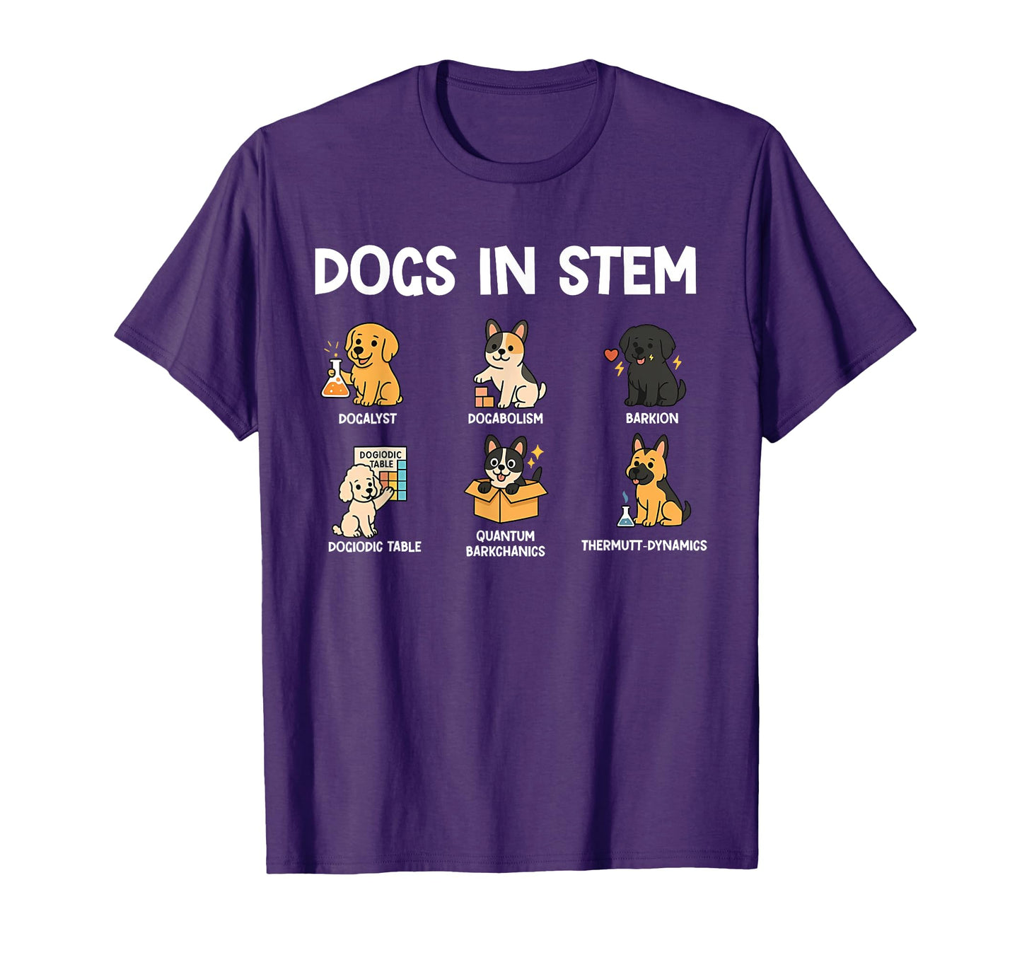 Funny STEM Science Dog Lovers for Students and Scientists T-Shirt