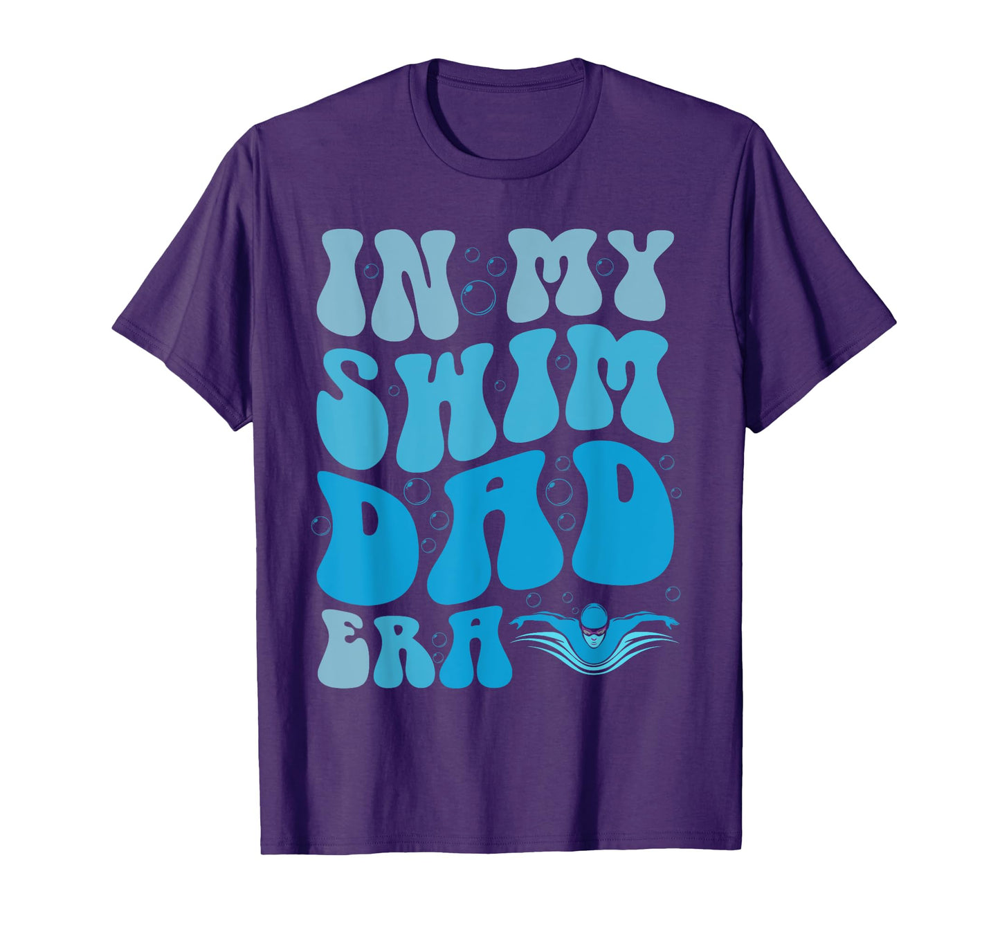 In My Swim Dad Era Funny Swim Dad Swimming Fathers Day T-Shirt