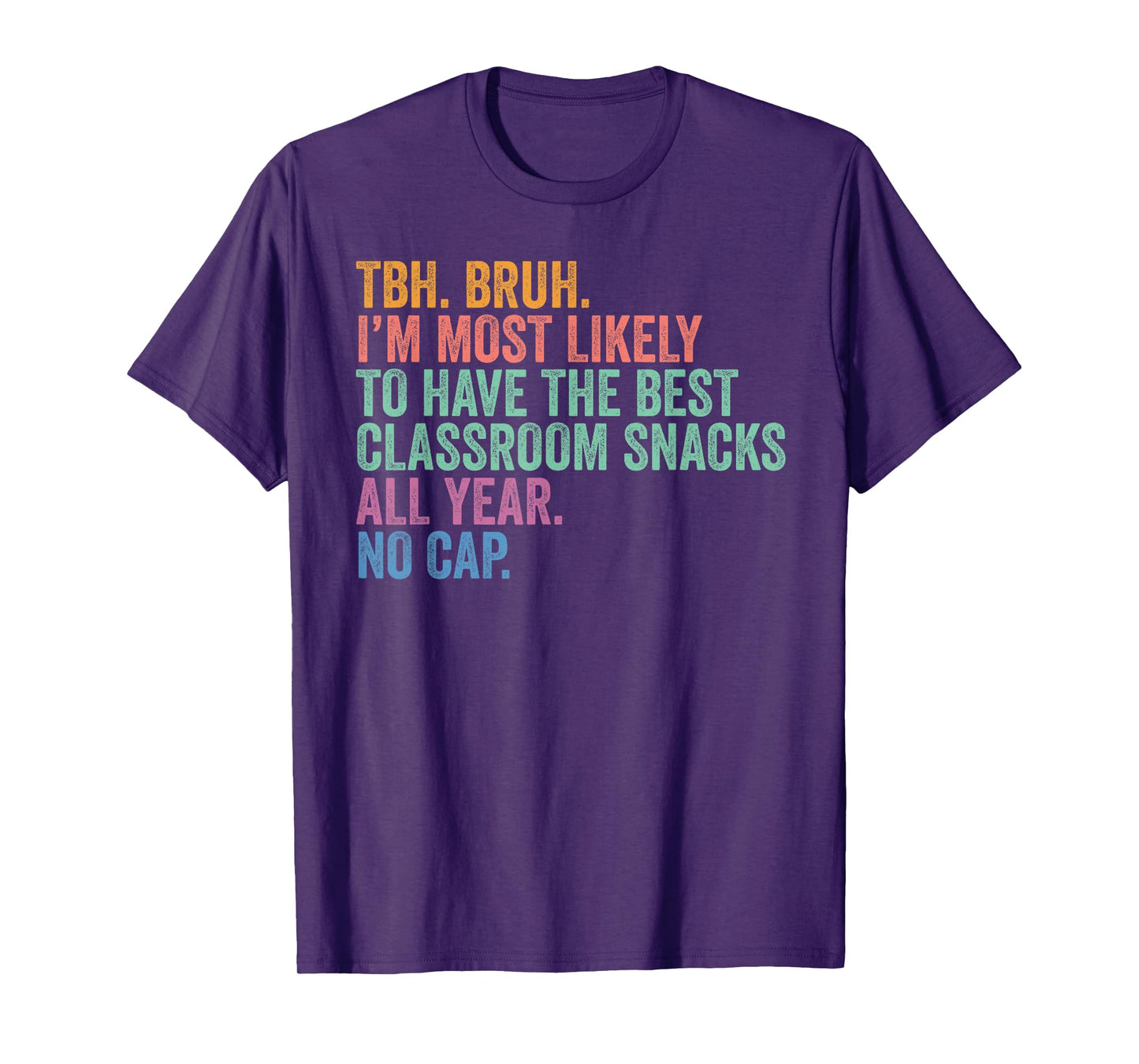 Back To School Most Likely To Best Classroom Snacks All Year T-Shirt