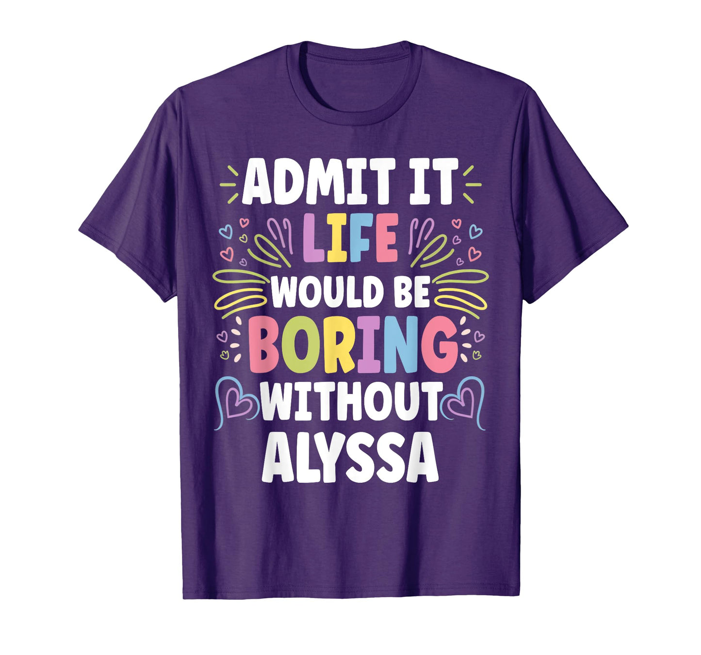 ALYSSA Personalized Name Funny Cute Custom ALYSSA Name T-Shirt