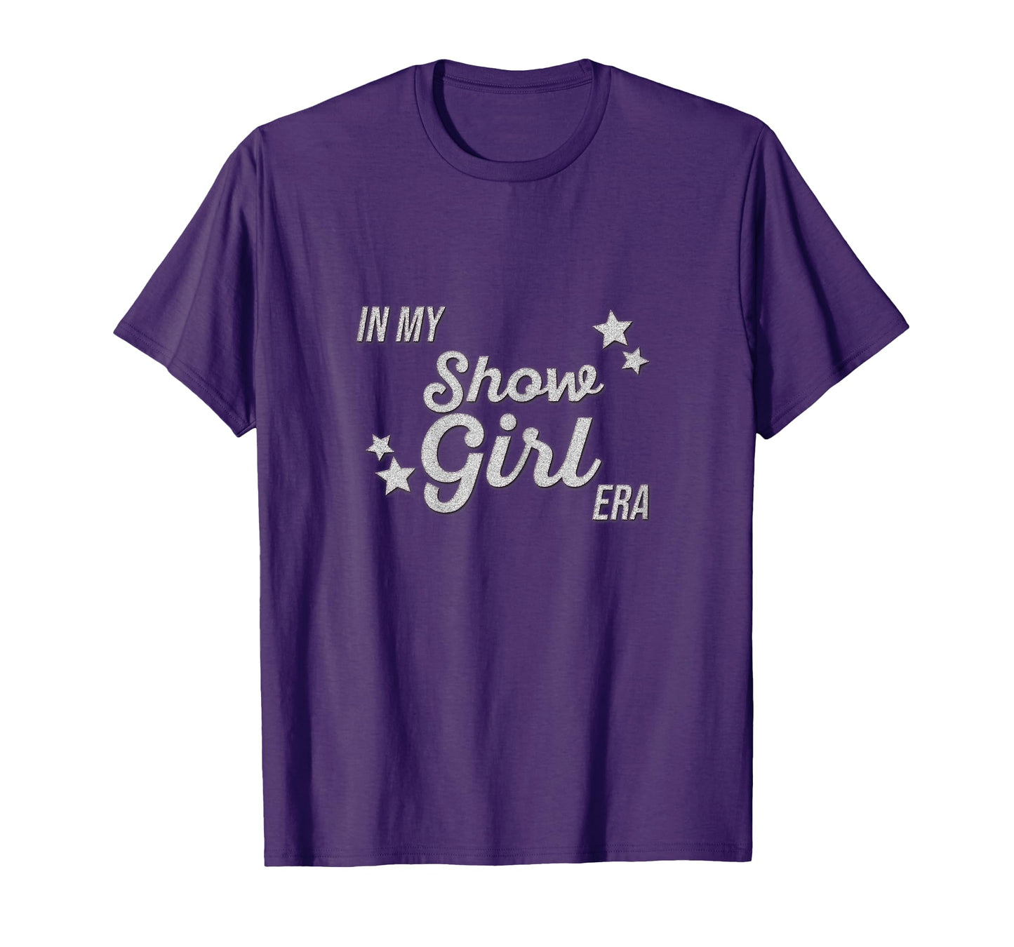 in My Show Girl Era Women Girls T-Shirt