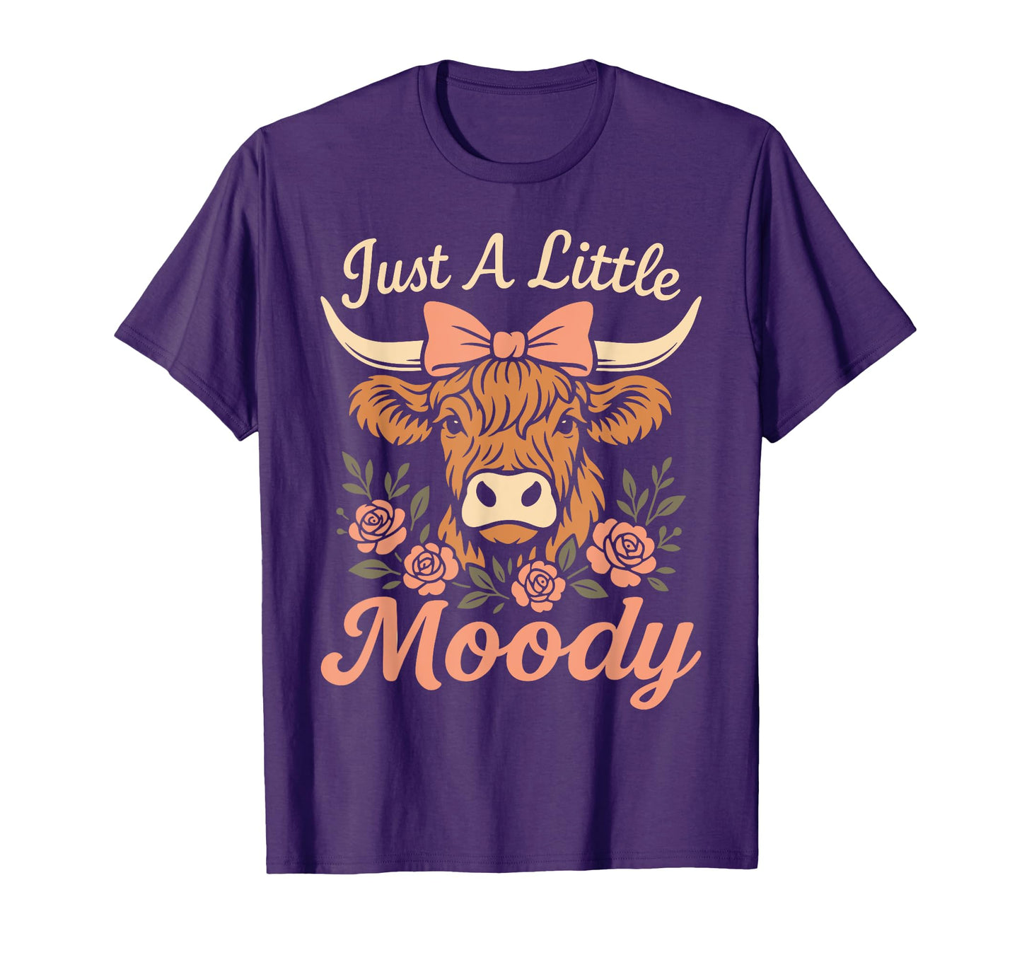Funny Farmer Highland Cow Just A Little Moody Flower Farm T-Shirt