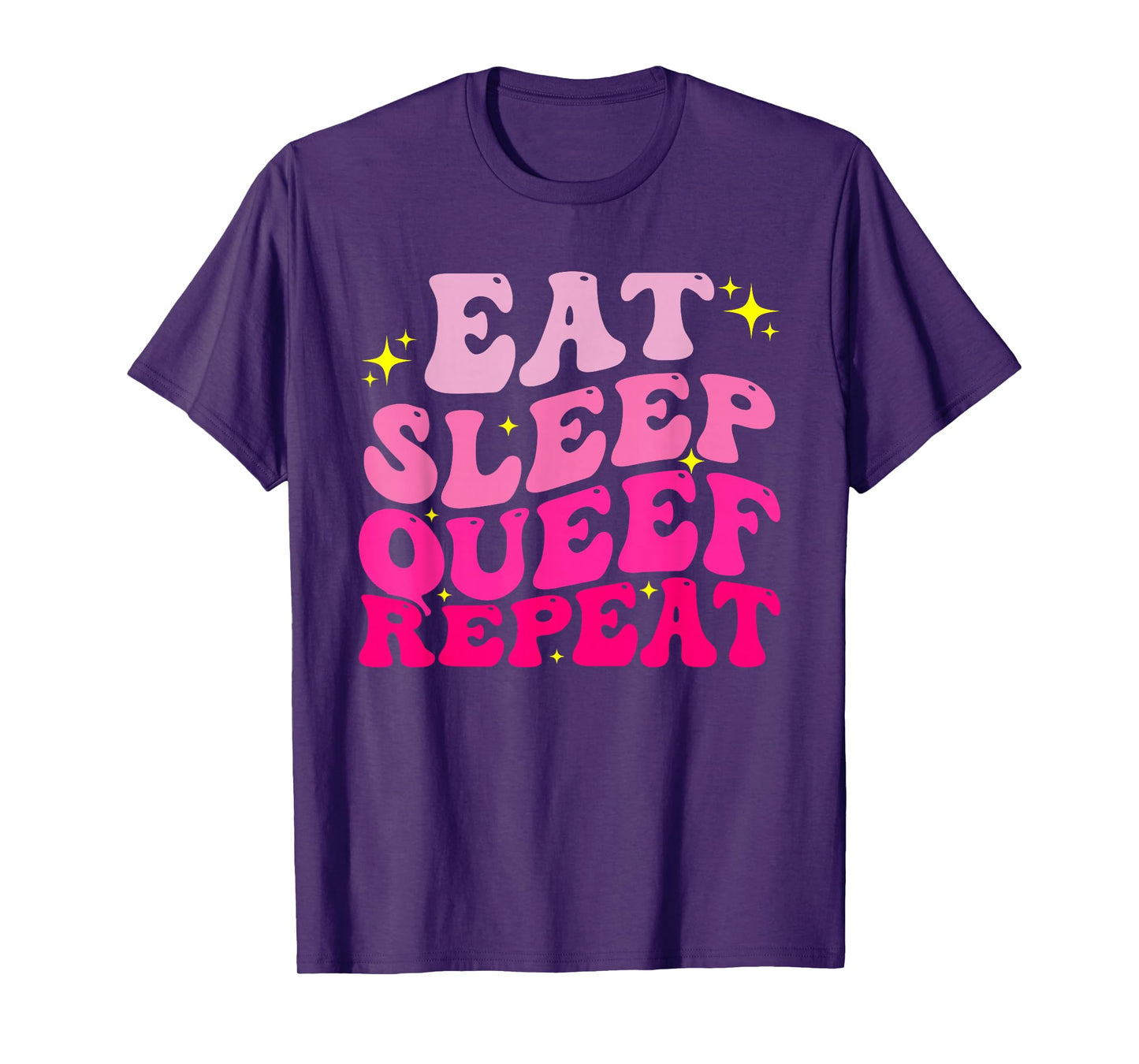 Funny Eat Sleep Queef Repeat Inappropriate Queefing Joke T-Shirt