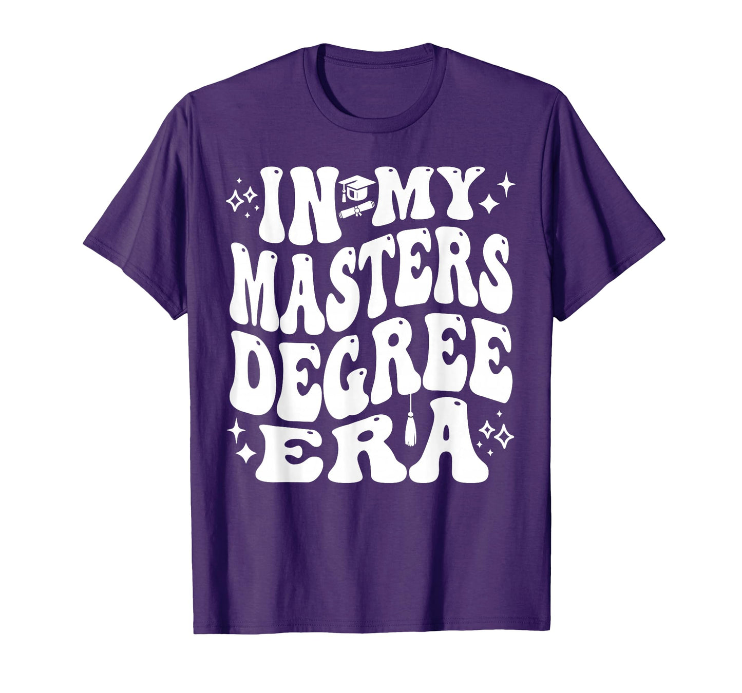 In My Master’s Degree Era Grad Student Life Pride T-Shirt