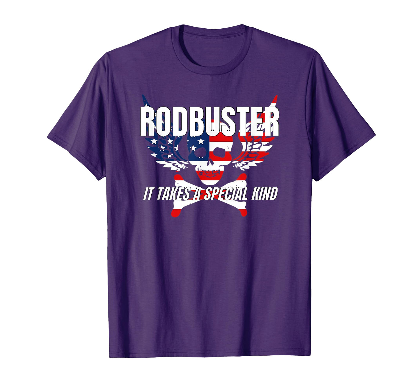 Rodbuster It Takes a Special Kind Rodbuster T-Shirt