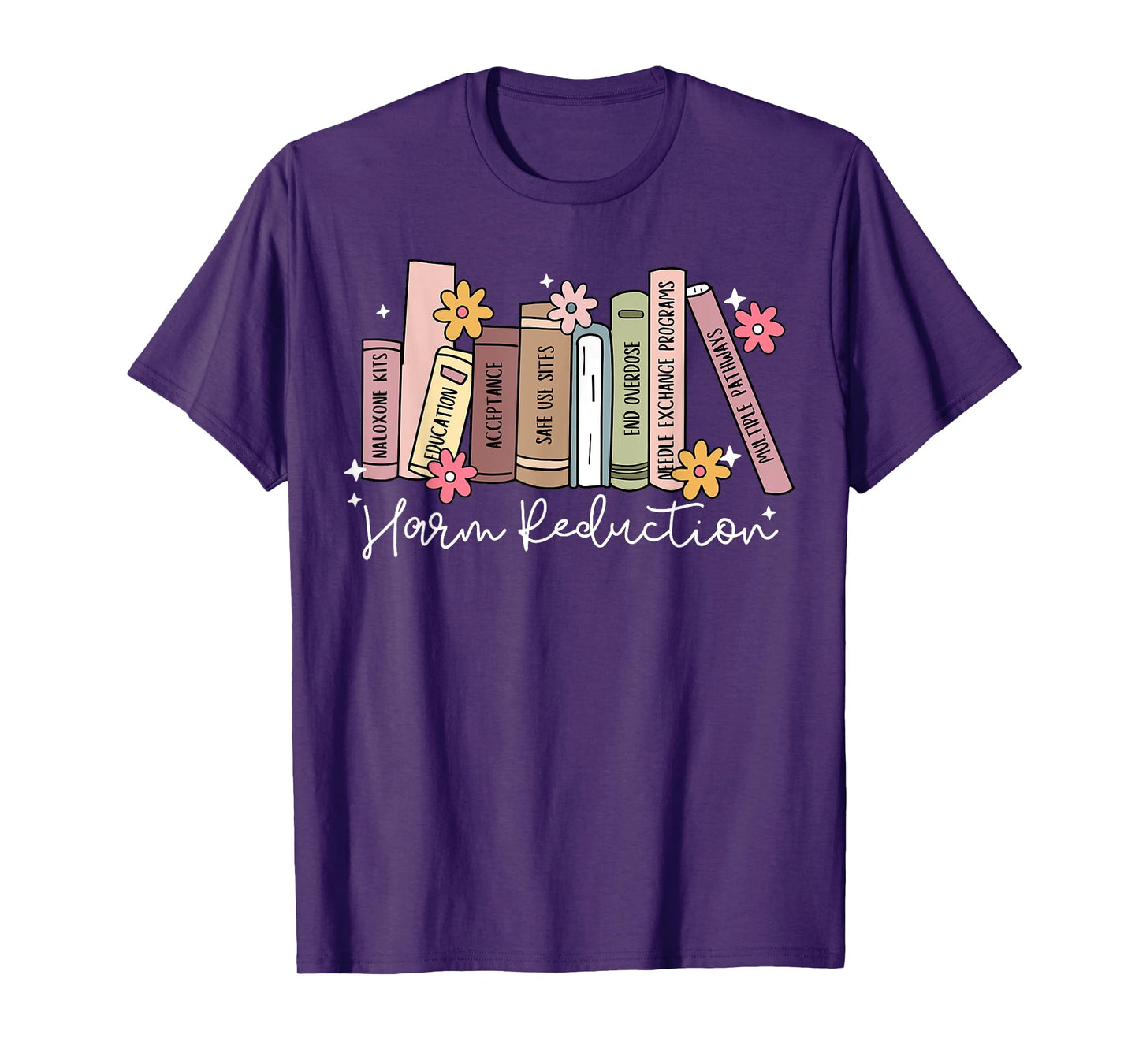 Harm Reduction Floral Book Overdose Awareness Nurse T-Shirt