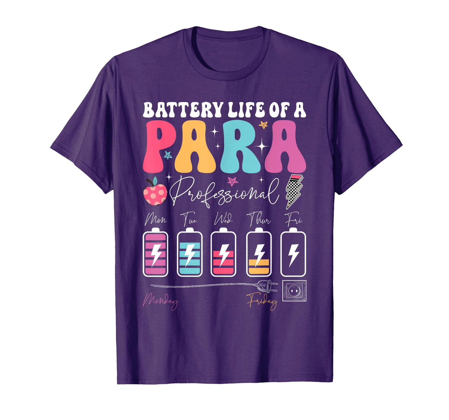 Funny Battery Life Of A Paraprofessional First Day Of School T-Shirt