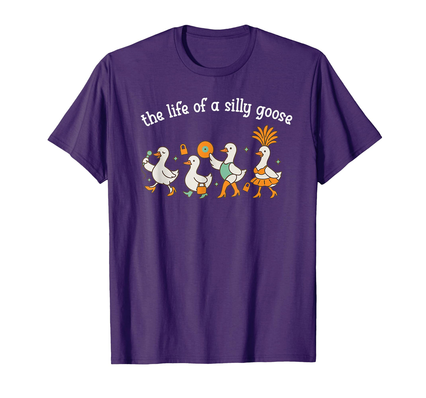 The Life of a Silly Goose Funny Trendy Meme Show Girl Tee T-Shirt